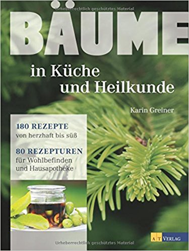 Bäume in Küche und Heilkunde